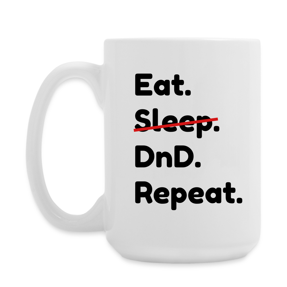 Eat Sleep DnD Repeat Mug | Madcap Mug | Dungeon GrandMaster